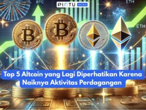 Top 5 Crypto yang Lagi Diperhatikan Karena Naiknya Aktivitas Perdagangan