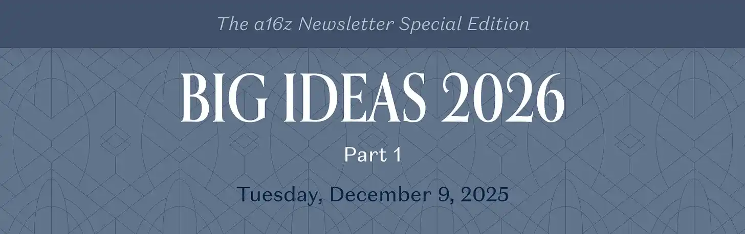 a16zは2026年に、4つの主要トレンドを最初に発表すると予測 image 0