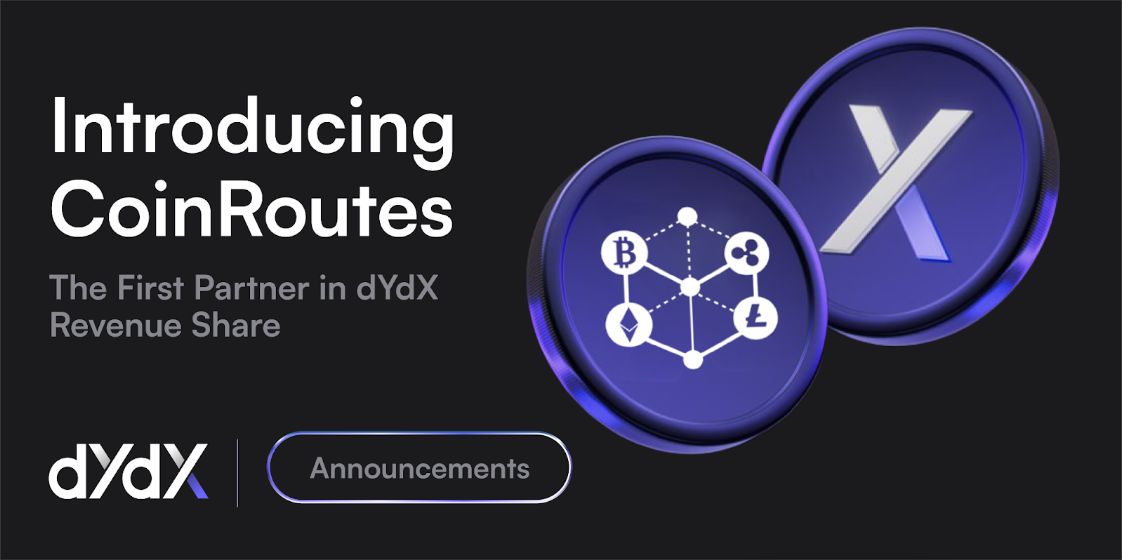CoinRoutesがdYdX収益分配プログラムで初のガバナンス承認パートナーに