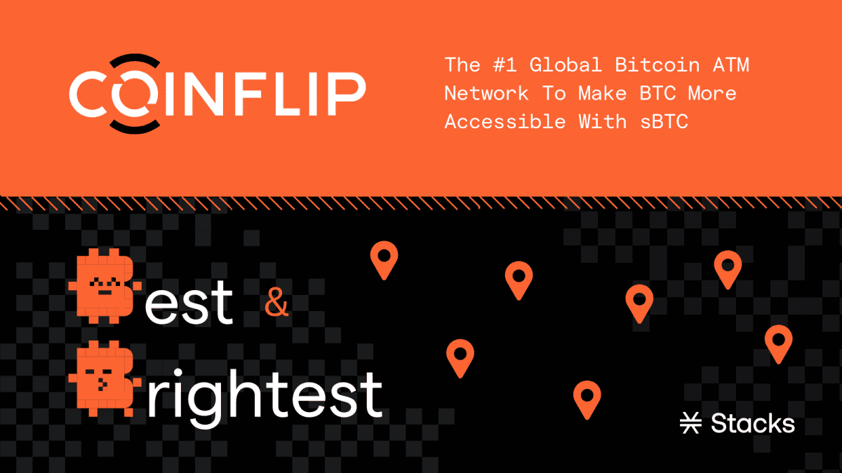 CoinFlip, le réseau mondial n°1 de distributeurs automatiques de Bitcoin, rend le Bitcoin programmable plus accessible avec Stacks, le principal L2 de Bitcoin image 0