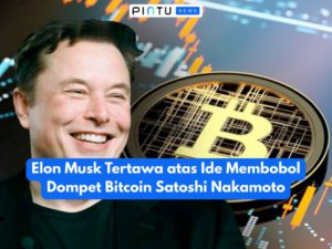Elon Musk Tertawa atas Ide Bobol Dompet BTC Satoshi Nakamoto, Ini Spekulasi Kekayaannya!