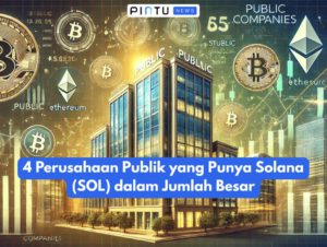 4 Perusahaan Publik yang Punya Solana (SOL) dalam Jumlah Besar