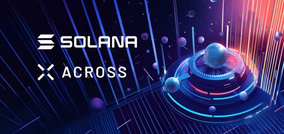 Across mở rộng sang Solana với tính năng bắc cầu dựa trên ý định, tăng cường tính thanh khoản và khả năng tiếp cận của nhà phát triển