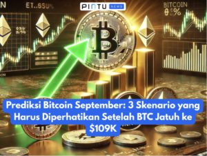 Prediksi Bitcoin September: 3 Skenario yang Harus Diperhatikan Setelah BTC Jatuh ke $109K