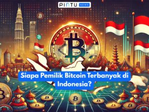 Siapa Pemilik Bitcoin Terbanyak di Indonesia?