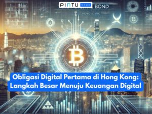 Obligasi Digital Pertama di Hong Kong: Langkah Besar Menuju Keuangan Digital