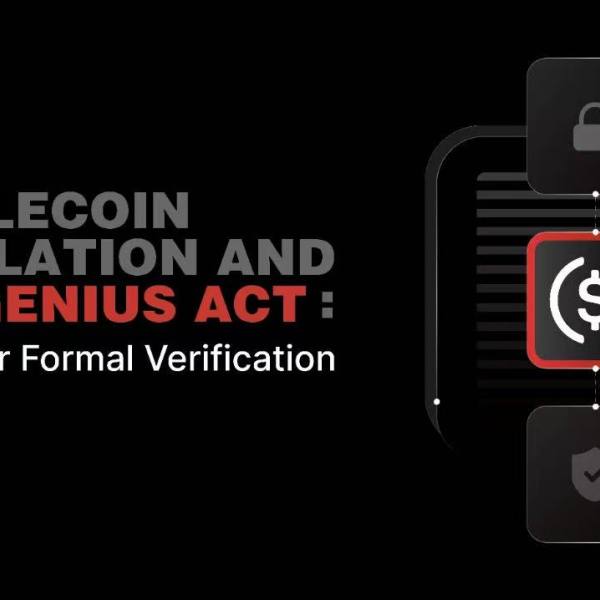 稳定币监管与《GENIUS 法案》：形式化验证的必要性