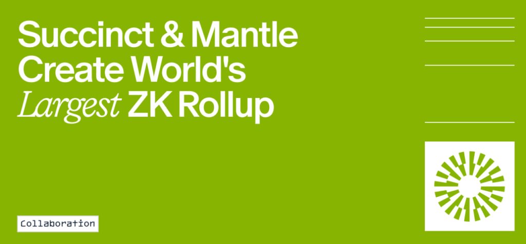 Mantle nâng cấp lên OP Succinct trên Mainnet, tạo ra ZK Rollup lớn nhất thế giới image 0