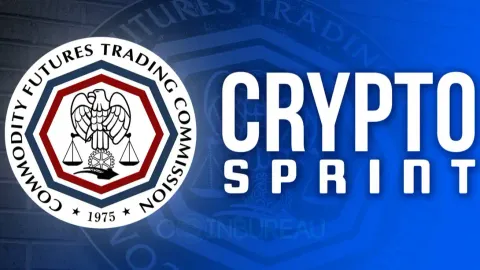 CFTC Launches "Crypto Sprint" to Open Compliance Pathway for Spot Crypto Assets