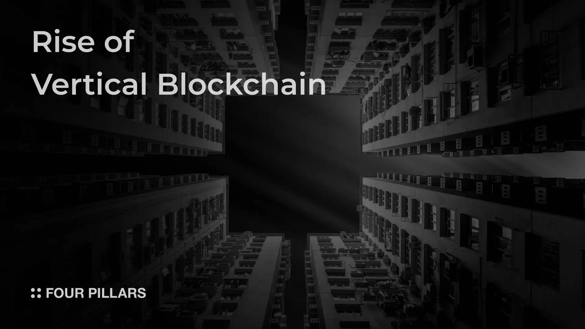 4pillars：垂直型区块链的崛起 image 0