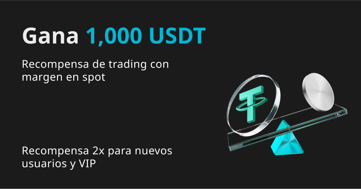 ¡Consigue 1,000 USDT con el margen en spot! Ventajas exclusivas por tiempo limitado para usuarios nuevos y VIP image 0