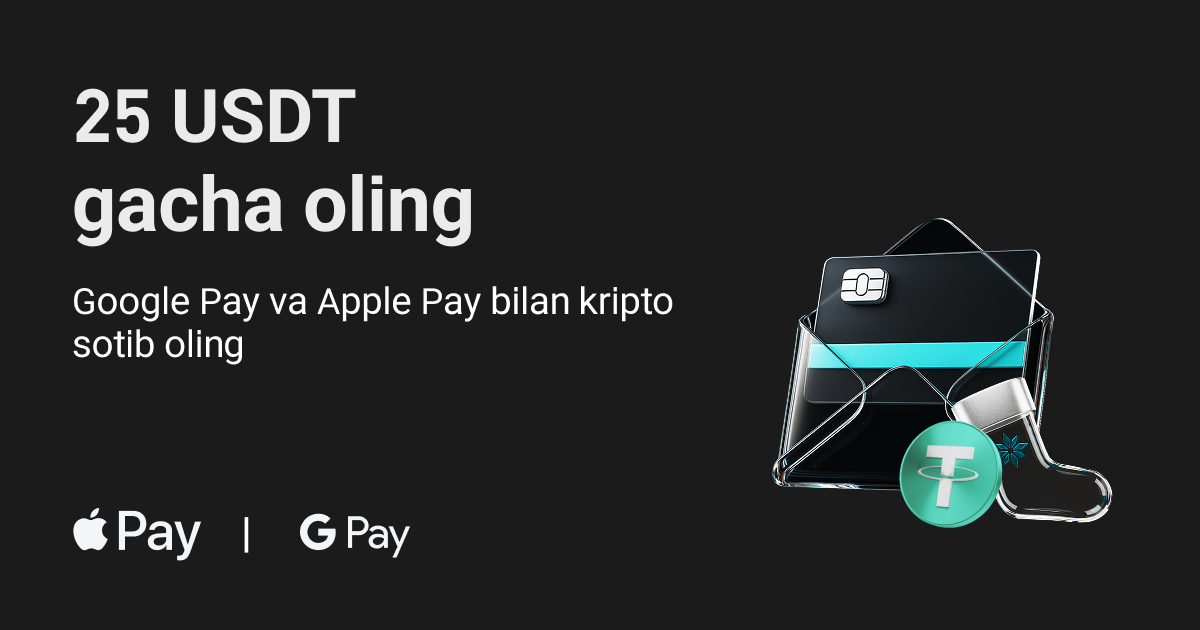 25 USDT gacha oling:Google Pay va Apple Pay bilan kripto sotib oling image 0