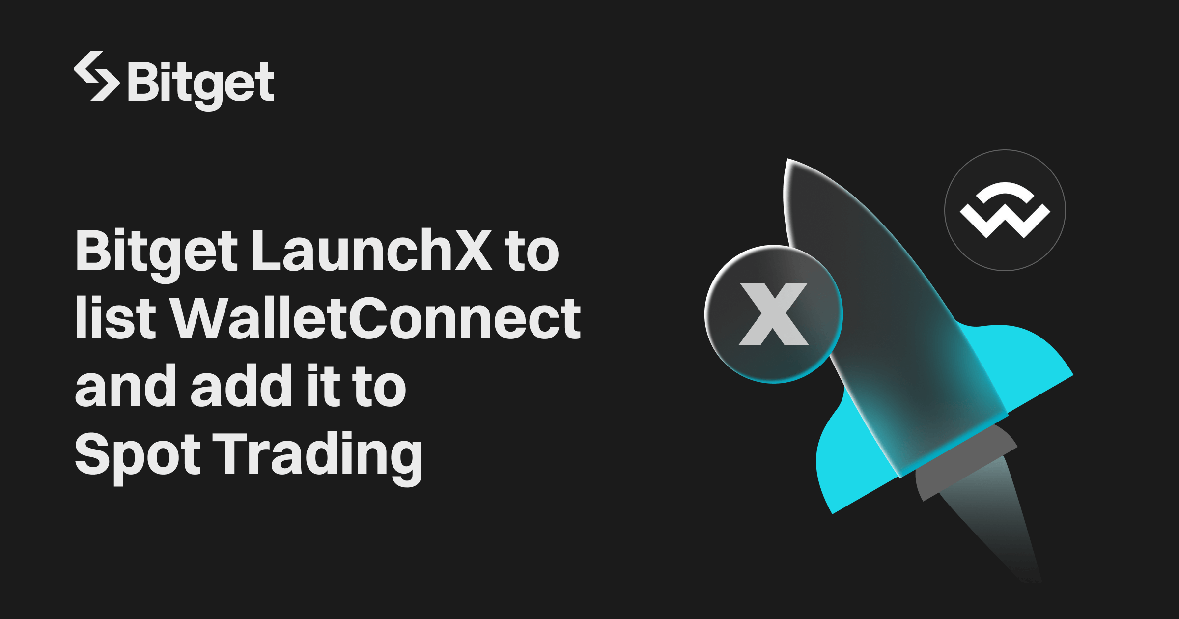 Bitget LaunchX niêm yết và mở giao dịch spot cho WalletConnect