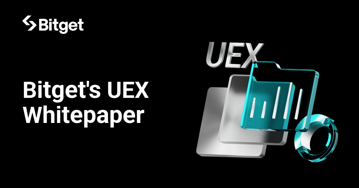 Bitget Universal Exchange (UEX) Whitepaper: Blueprint for Financial Technologies in Crypto, Stocks, Commodities, and Emerging Markets 