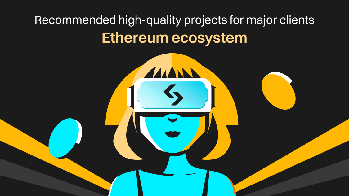 Recommended high-quality projects for major clients (May 22) — Ethereum ecosystem