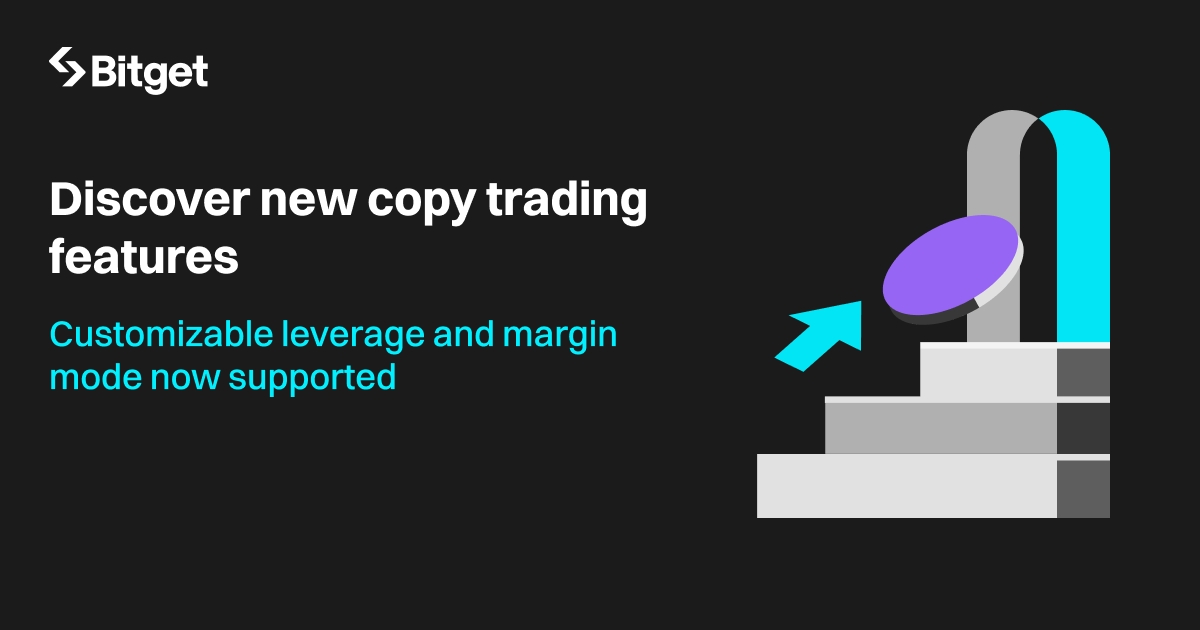 Bitget Launches Customizable Leverage and Margin Modes for Futures Copy Trading