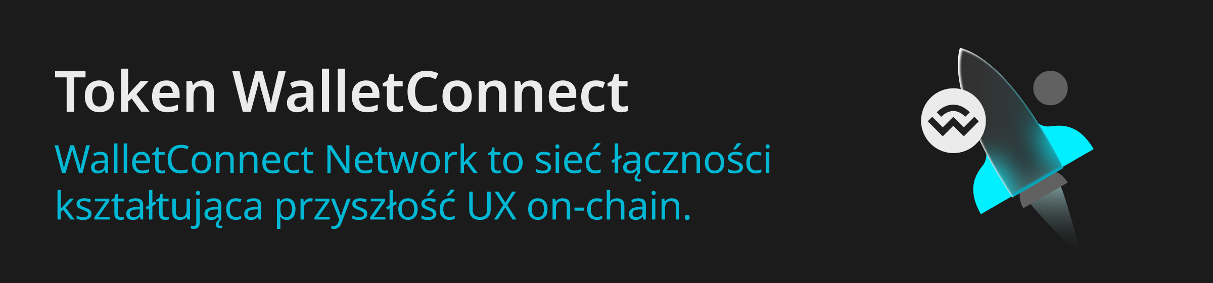 WalletConnect Network to sieć łączności kształtująca przyszłość UX on-chain.