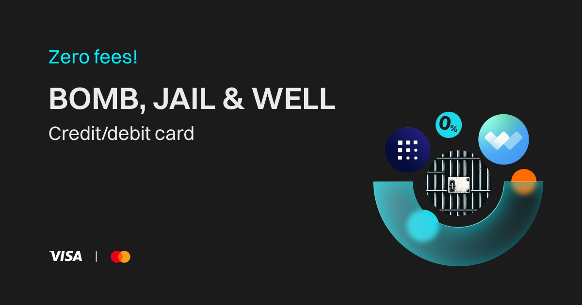 Buy BOMB, JAIL & WELL using credit/debit card with zero fees image 0