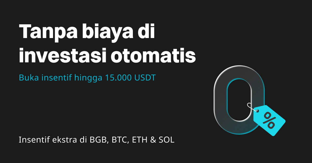 Nikmati biaya nol untuk investasi otomatis dan dapatkan insentif hingga 15,000 USDT image 0