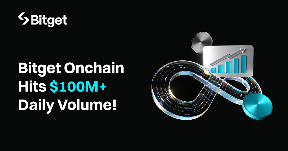 Bitget Onchain Achieves Record-Breaking Over $100 Million Daily Trading Volume