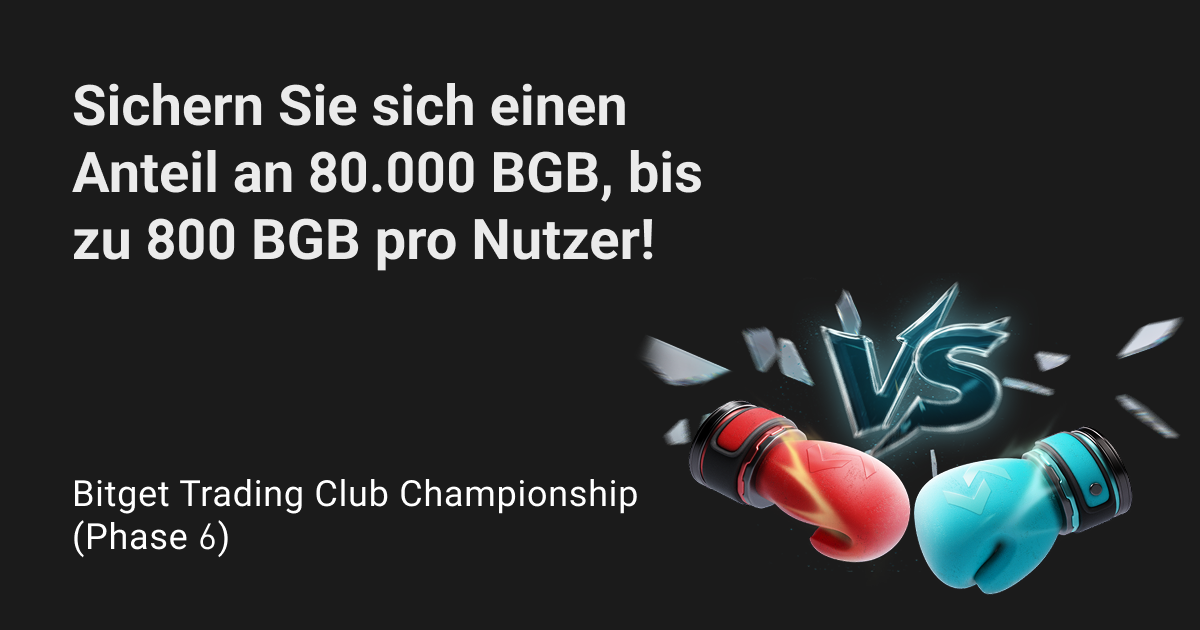 Bitget Trading Club Championship (Phase 6) – Sichern Sie sich einen Anteil an 80.000 BGB, bis zu 800 BGB pro Nutzer! image 0