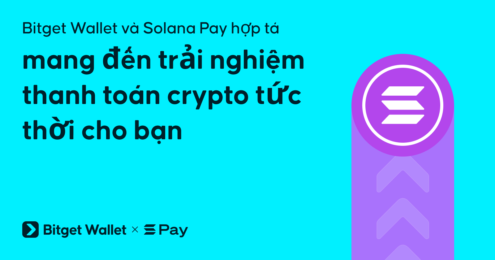 Bitget Wallet và Solana Pay hợp tác, mang đến trải nghiệm thanh toán crypto tức thời cho bạn