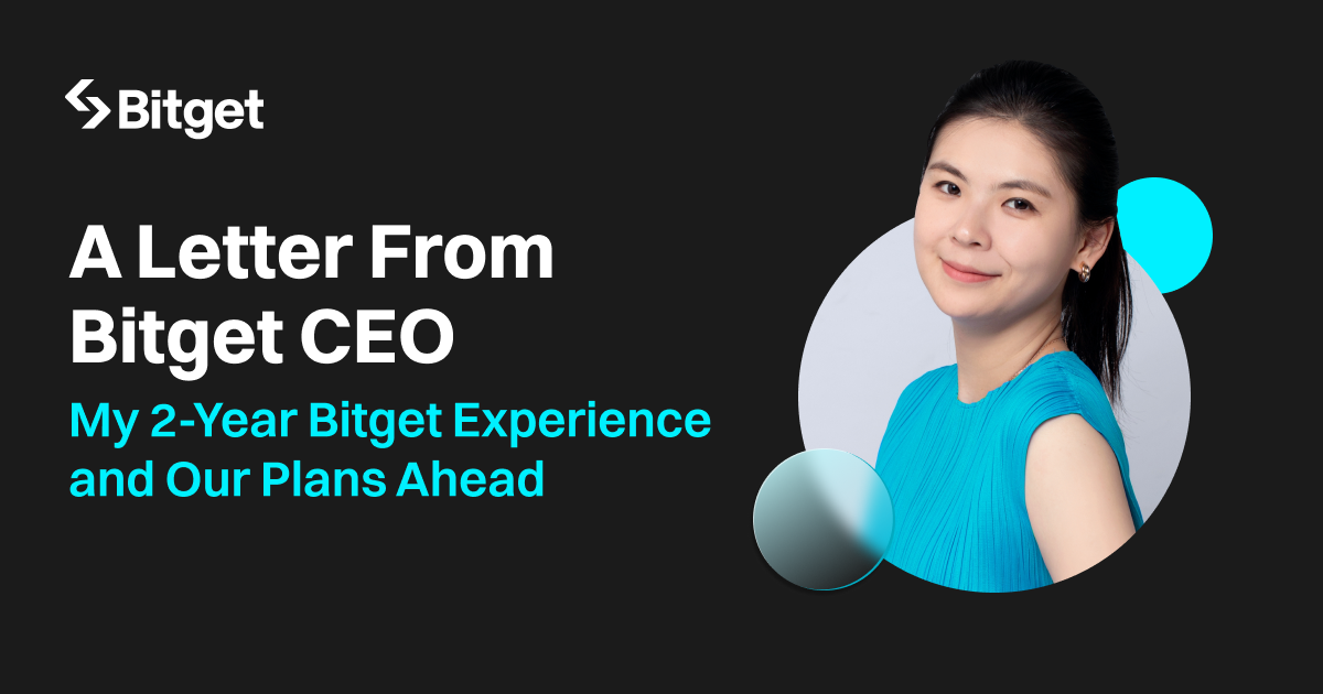 A Letter From Bitget CEO: My 2-Year Bitget Experience and Our Plans Ahead