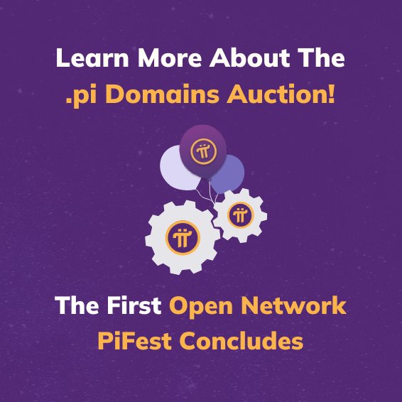 Primeiro PiFest Após a Conclusão da Open Network, Leilão de Domínios .pi Ainda em Andamento