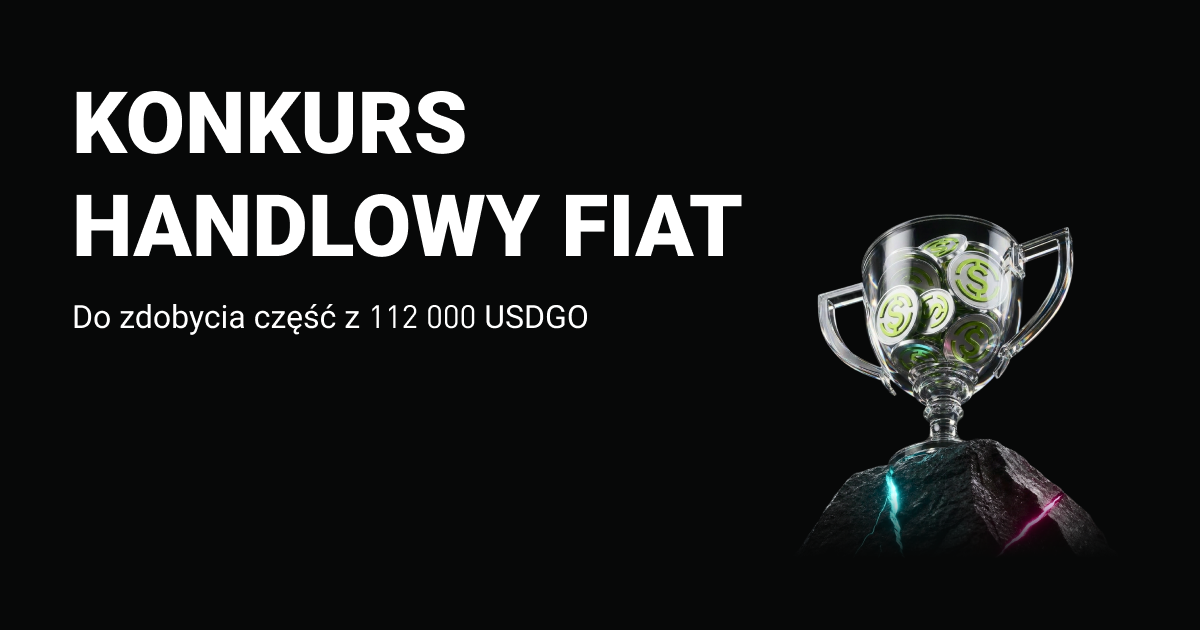 Konkurs tradingowy fiat: do zdobycia 112 000 USDGO
