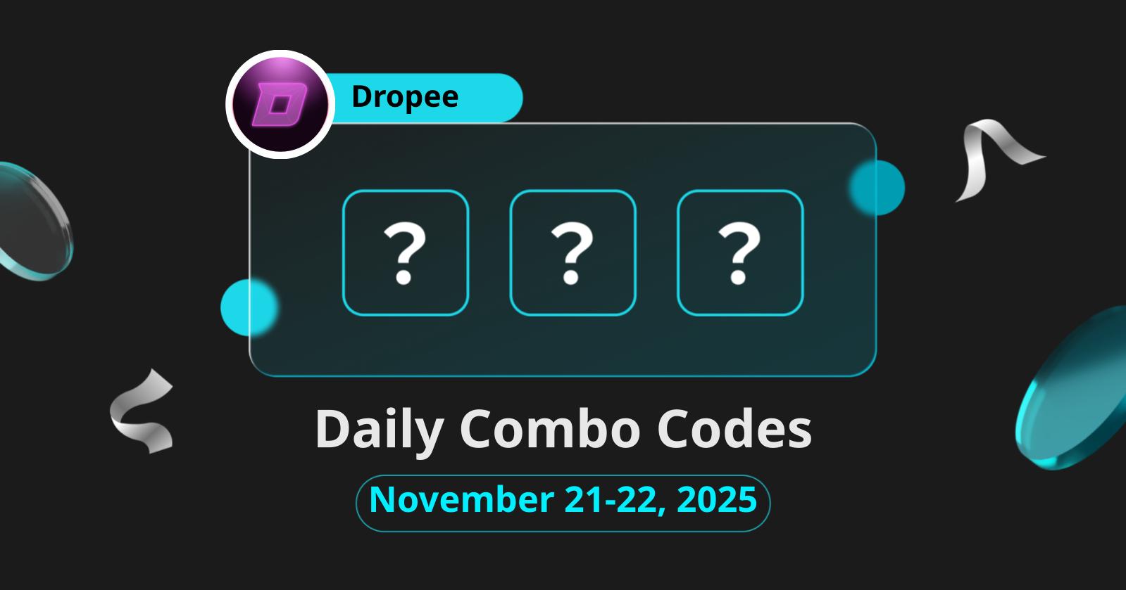 Today's Dropee Question of the Day & Daily Combo Code for November 21-22, 2025