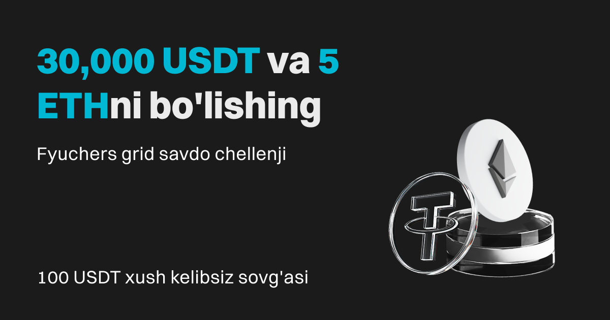 Fyuchers grid savdosi chellenji: Airdroplarda 30,000 USDT va 5 ETH baham ko'ring image 0