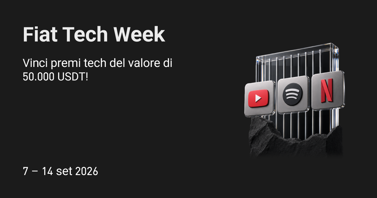 Settimana Tech Fiat: gratta e vinci bonus tech per un valore di 50,000 USDT!