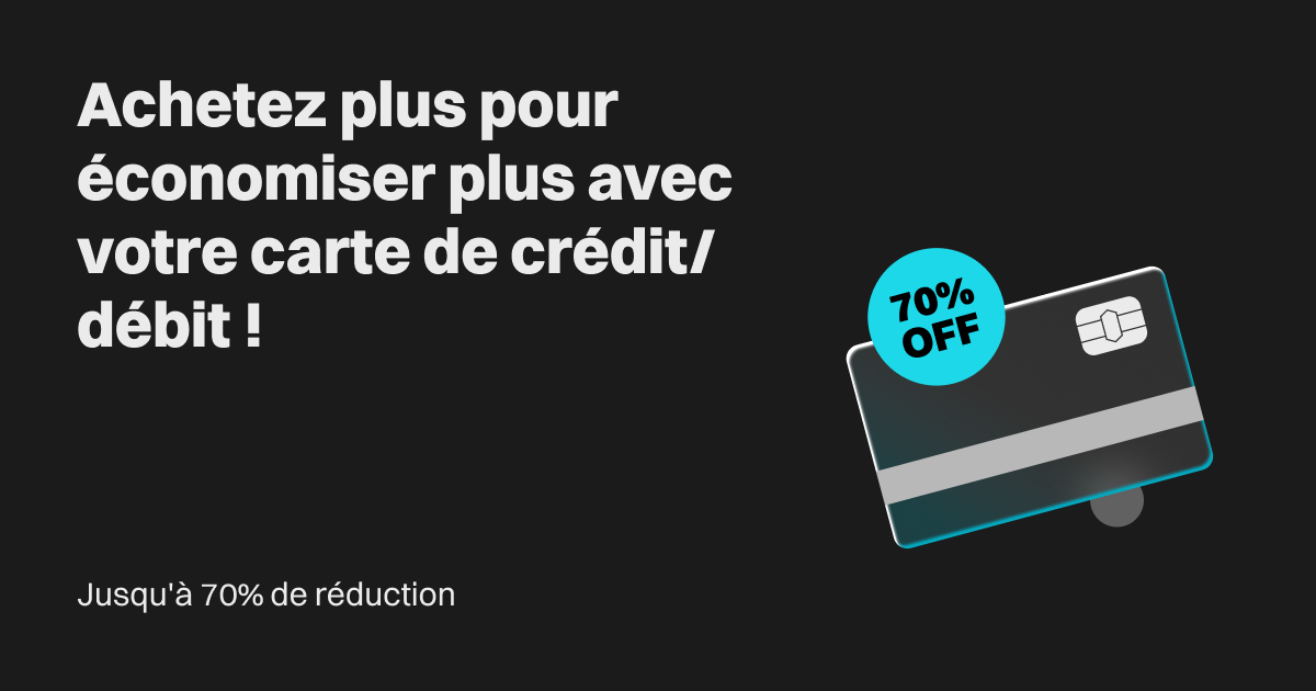 Jusqu'à 70% de réduction – Achetez plus pour économiser plus avec votre carte de crédit/débit ! image 0