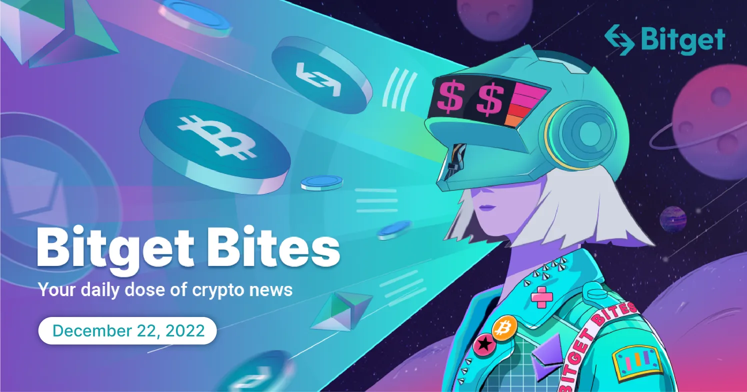 Bitget Bites (December 22, 2022)