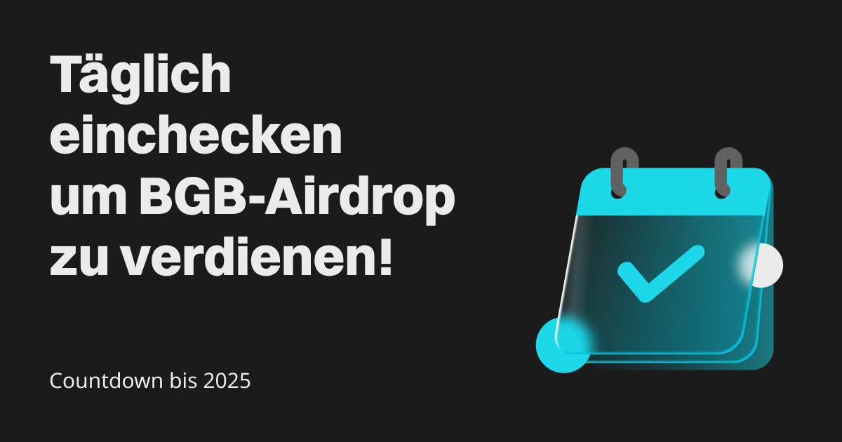 Countdown bis 2025: Täglich einchecken und BGB-Airdrops verdienen! image 0