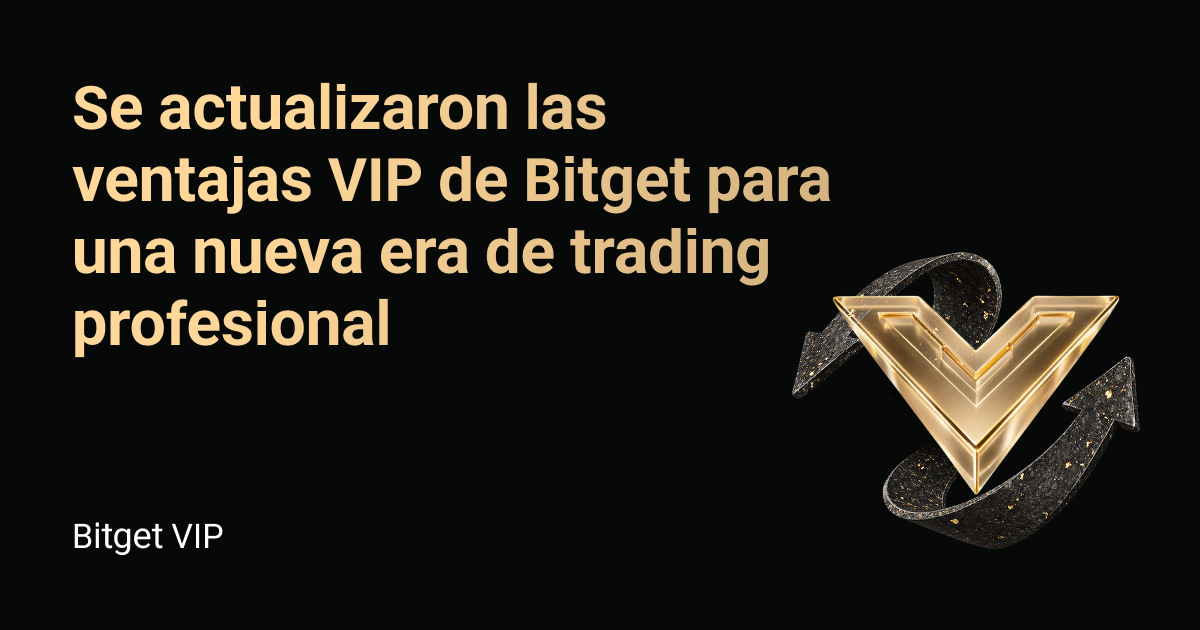 Se actualizaron las ventajas VIP de Bitget para una nueva era de trading profesional