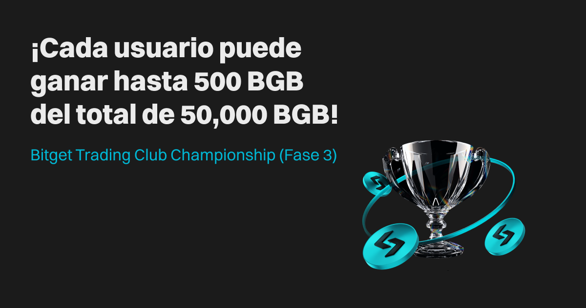 Bitget Trading Club Championship (Fase 3): ¡Cada usuario puede ganar hasta 500 BGB del total de 50,000 BGB! image 0