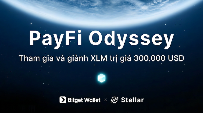 Bitget Wallet X Stellar – PayFi Odyssey: Hoàn thành các nhiệm vụ để chia sẻ phần thưởng trị giá 300.000 USD
