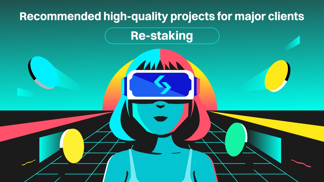 Recommended high-quality projects for major clients (Re-staking, January 24)