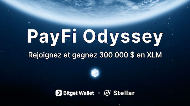 Bitget Wallet X Stellar – PayFi Odyssey : effectuez des tâches et partagez 300 000 $ de récompenses