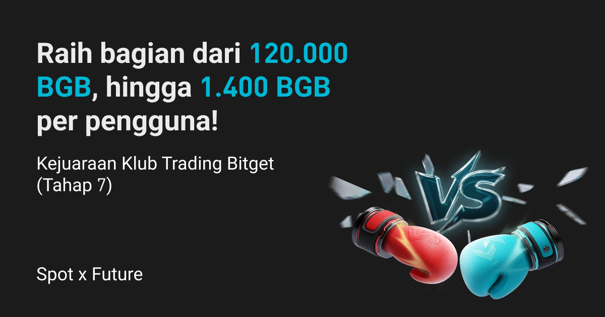Kejuaraan Klub Trading Bitget (Tahap 7)—Trading spot dan futures untuk berbagi 120.000 BGB, hingga 1.400 BGB per pengguna! image 0