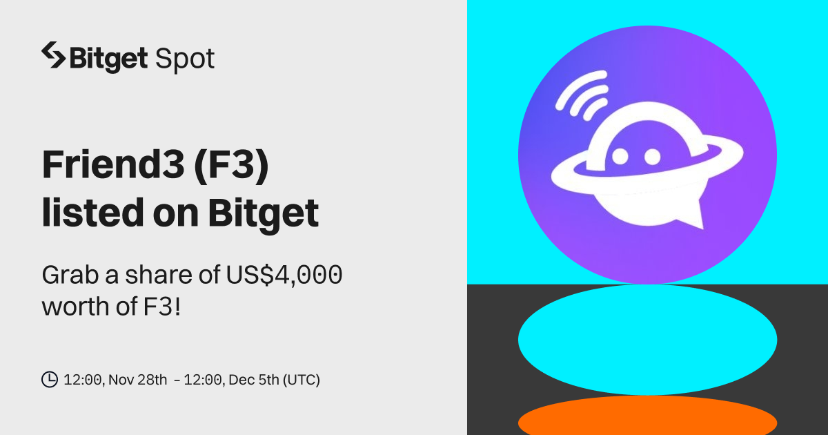 Friend3 (F3) will be listed on Bitget. Come and grab a share of $4,000 worth of F3! image 0