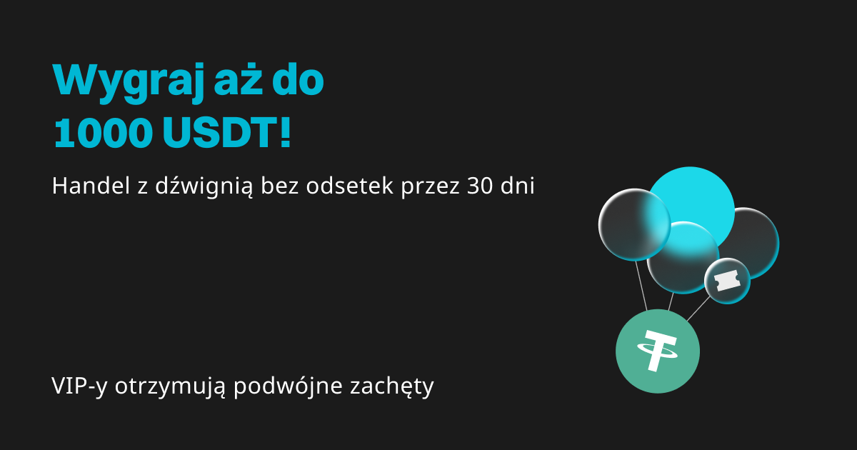 Korzyści spot margin: Wygraj 1000 USDT, odsetki 0% przez 30 dni, VIP-y otrzymują podwójne zachęty! image 0