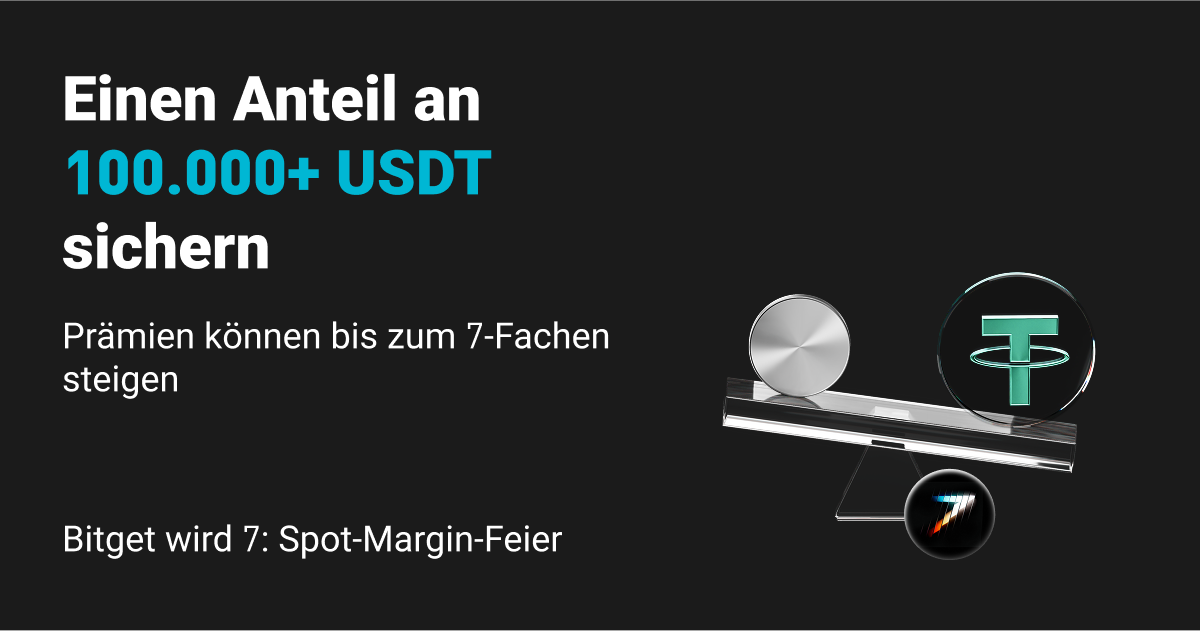 Bitget wird 7 Jahre alt: Spot-Margin-Aktion – teilen Sie sich über 100.000 USDT und sichern Sie sich bis zu das 7-Fache an Prämien! image 0