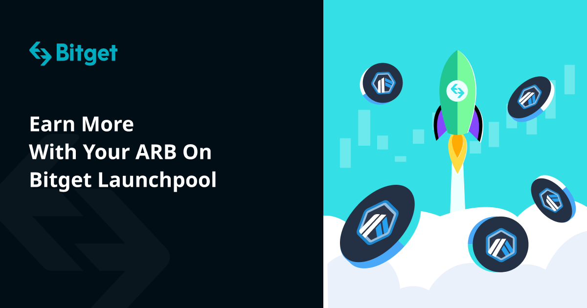 Earn More With Your ARB On Bitget Launchpool