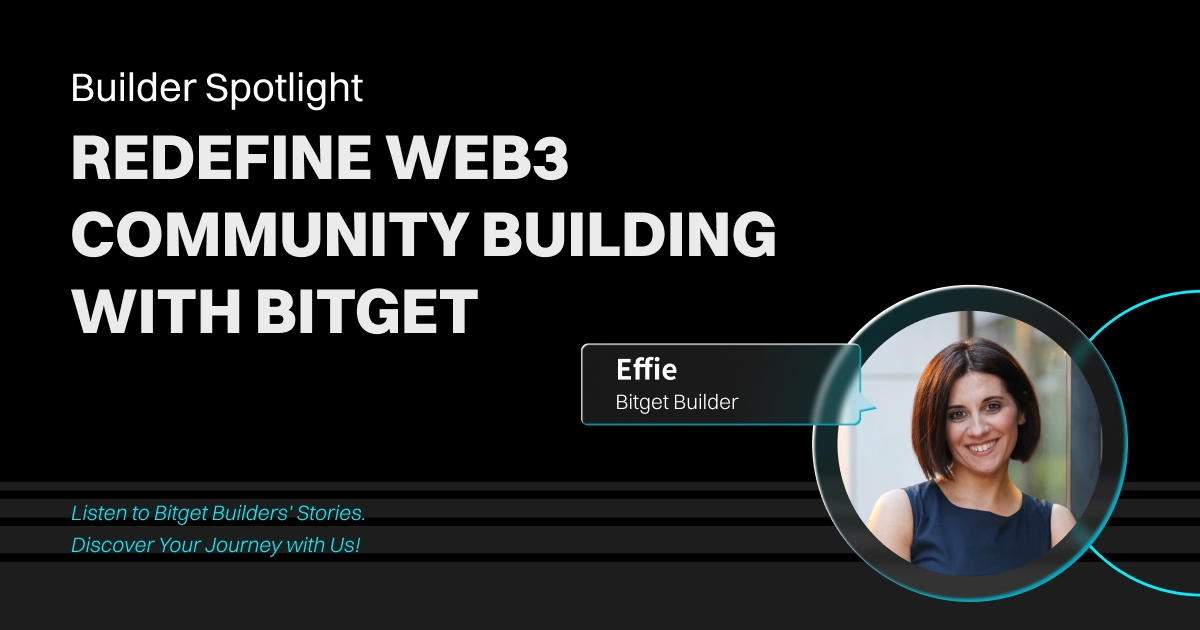 Bitget Builders stories: Redefine Web3 community building with Bitget! image 0