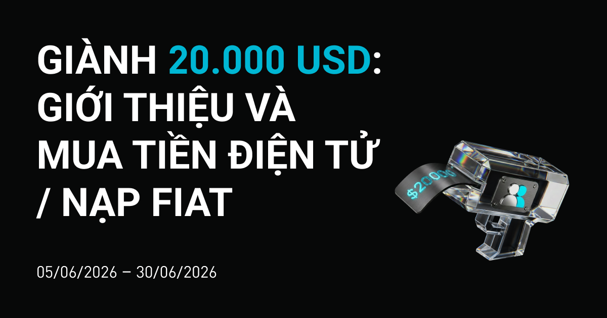 Nhận ngay 20.000 USD: Giới thiệu và mua tiền điện tử / Nạp fiat 