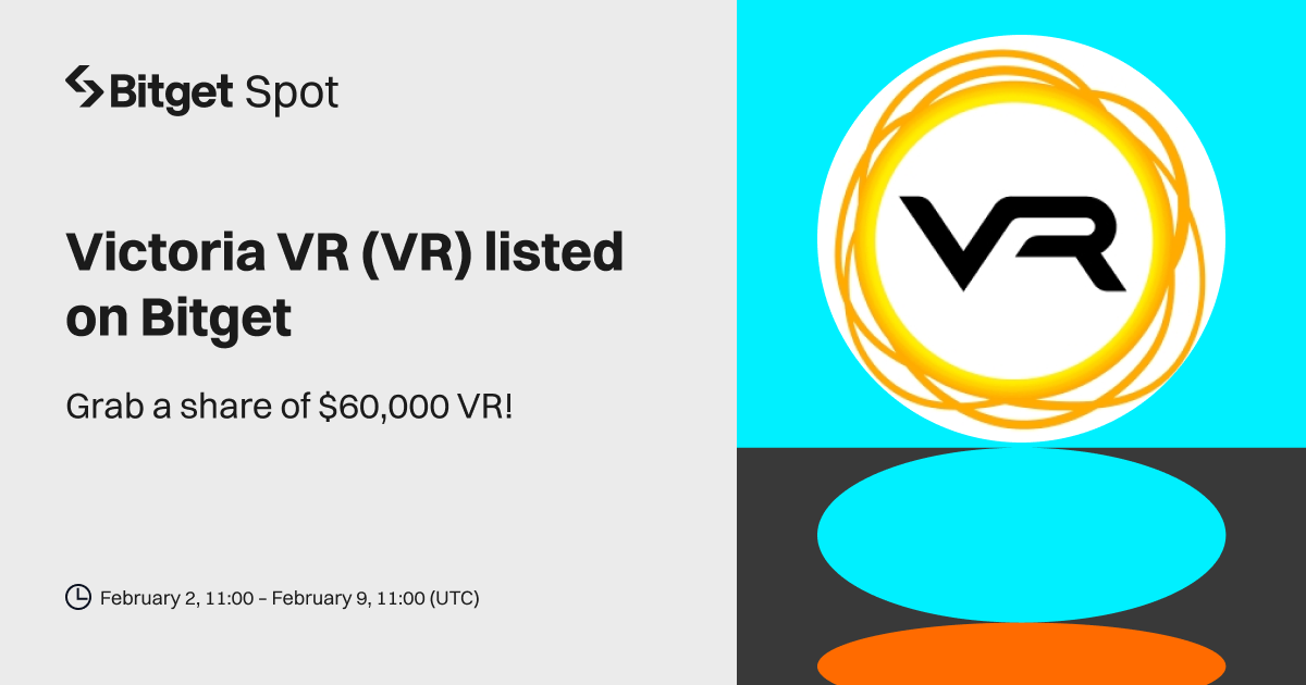 Victoria VR (VR) will be listed on Bitget. Come and grab a share of $60,000 worth of VR! image 0