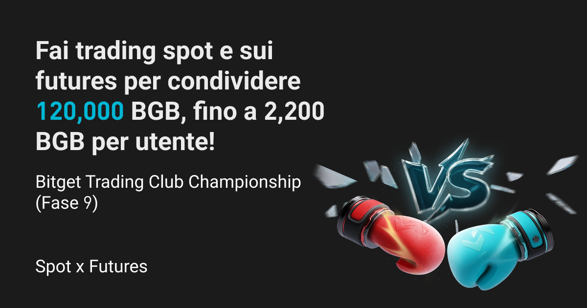 Bitget Trading Club Championship (Fase 9) – Fai trading spot e sui futures per condividere 120,000 BGB, fino a 2,200 BGB per utente! image 0