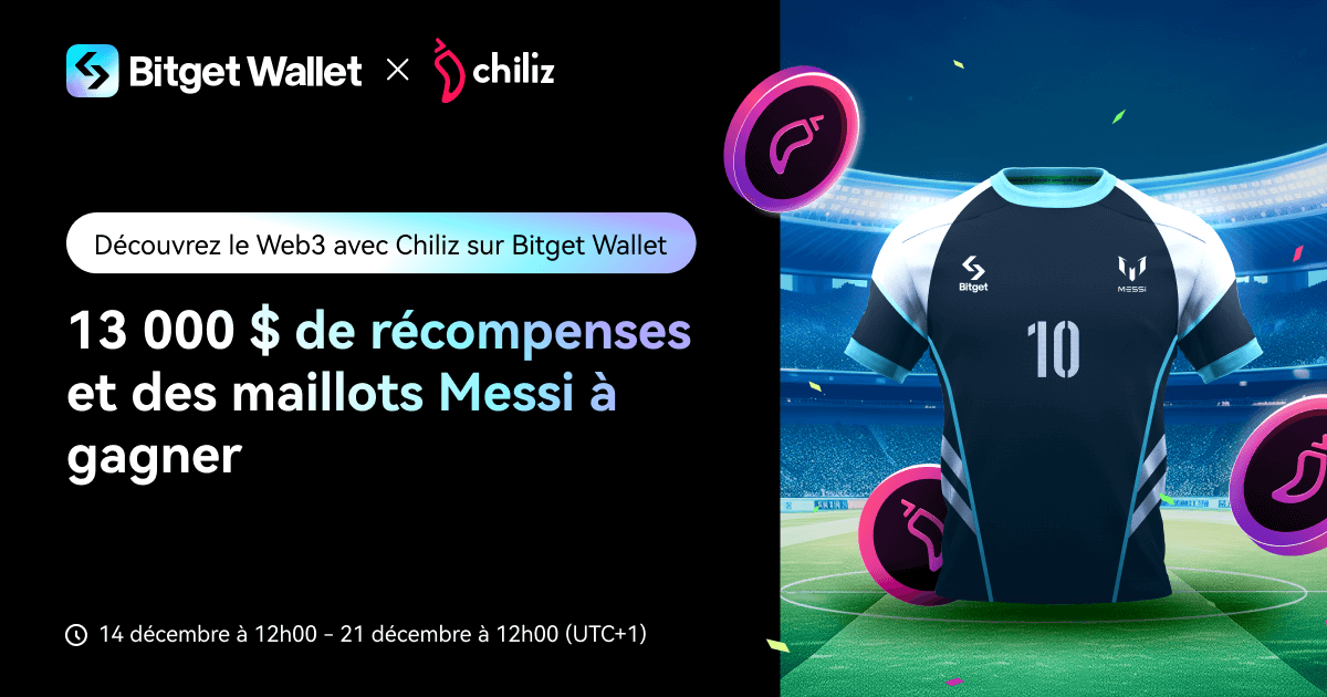 Découvrez le Web3 avec Chiliz sur Bitget Wallet : 13 000 $ de récompenses et des maillots Messi à gagner image 0